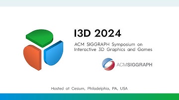 I3D 2024 Papers Session 6 - Efficient Forward and Differentiable Rendering