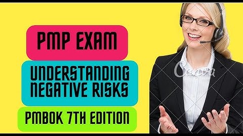 How Negative Risks Can Impact Your Project - Based On PMBOK 7TH EDITION