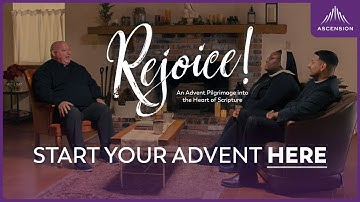 The Best Way to Begin Advent — Rejoice! An Advent Pilgrimage into the Heart of Scripture