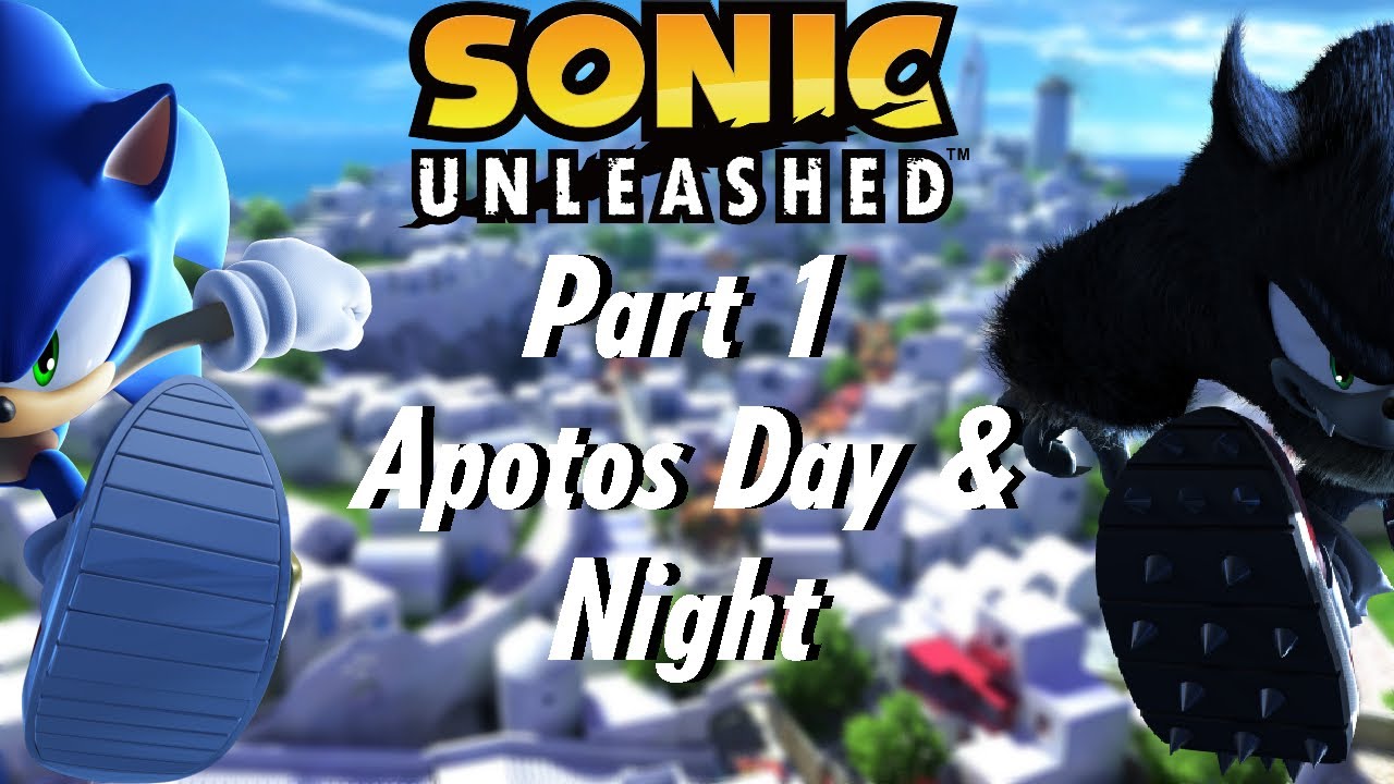 Sonic Unleashed Part 1 - YouTube