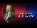 The Best of Classical Music: George Frideric Handel - Water Music - Suite No. 2 in D Major