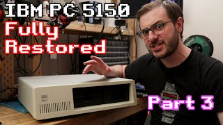 Finishing the restoration on this IBM PC 5150