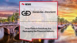 How Giesecke+Devrient Helps Banks Scale Fintech Solutions Globally