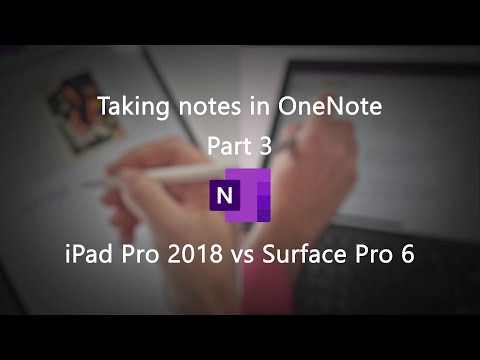 Taking notes in OneNote on iPad Pro 2018 vs  Surface Pro 6