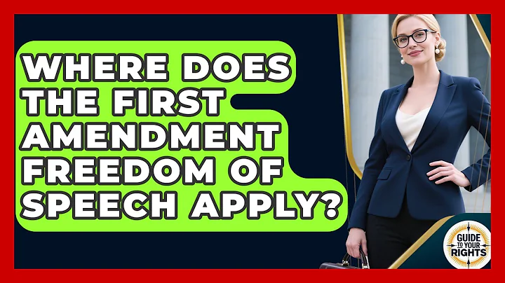Where Does the First Amendment Freedom of Speech Apply? | Guide To Your Rights News