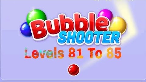 Bubble Shooter Levels 81-82-83-84-85 Complated