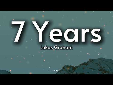 Lukas Graham – 7 Years (Lyrics)