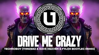 HARD TECHNO ◎ Technoboy - Drive Me Crazy (THNDERZ & Rave Heaven