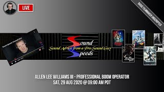Special Guest - Allen Lee Williams III - Hollywood Boom Operator