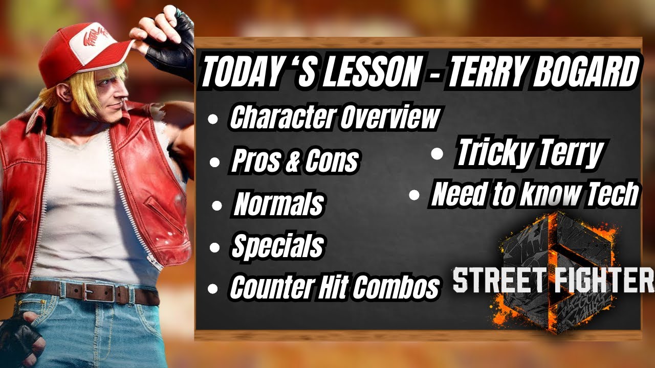 Terry Input Guide The Ultimate Terry Bogard Guide for Street Fighter 6!!! - YouTube