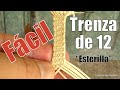 Trenza de 12 "Esterilla" "El Rincón del Soguero"