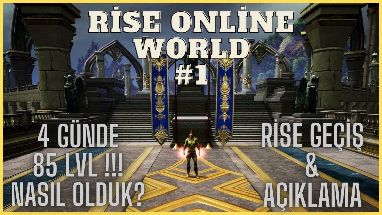 RİSE ONLİNE #1 | 4 GÜNDE 85 LVL OLMAK ? | RİSE GEÇİŞ & AÇIKLAMA !!!