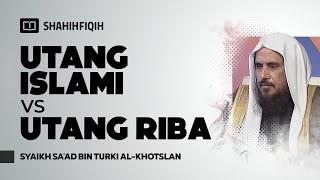 Download Lagu Jangan Ambil Keutungan Dari Hutang! - Syaikh Sa'ad bin Turki Al-Khotslan MP3