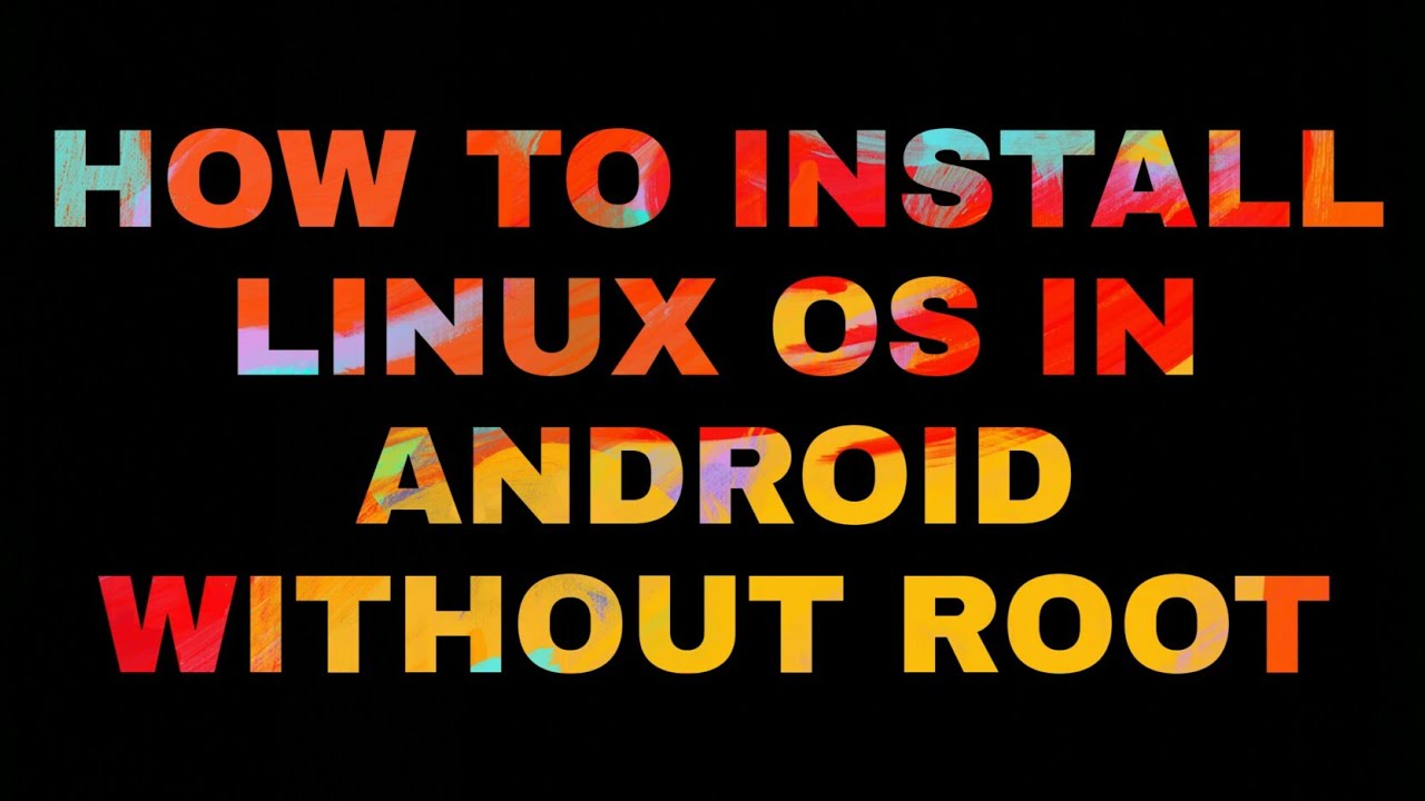 How to install Linux os in android without root - YouTube