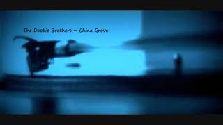 The Doobie Brothers ~ China Grove