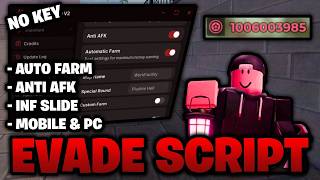*NO KEY* Evade Script – Auto Farm, Infinite Slide, & More! (Mobile & PC) 📱