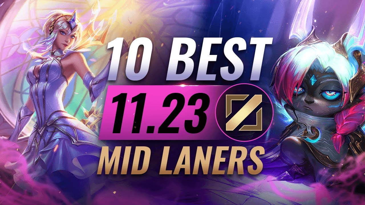 10 Mid Laners You NEED to Abuse in Patch 11.23 - League of Legends Preseason 2022