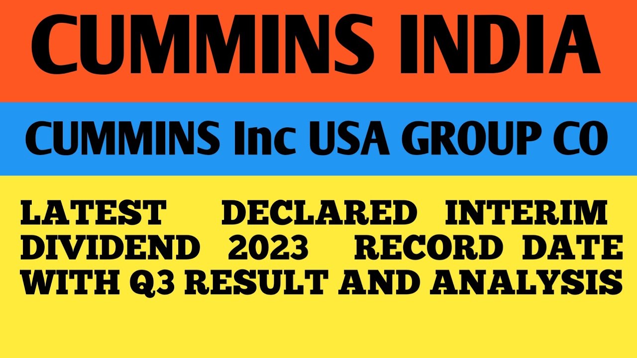 Cummins India interim dividend 2023, Cummins latest news today, Cummins
