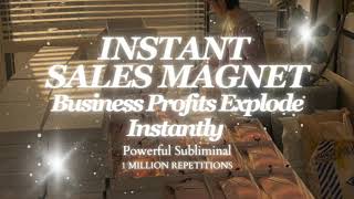 [EXTREMELY POWERFUL] MANIFEST INSTANT SALES FOR YOUR BUSINESS - POWERFUL SUBLIMINAL