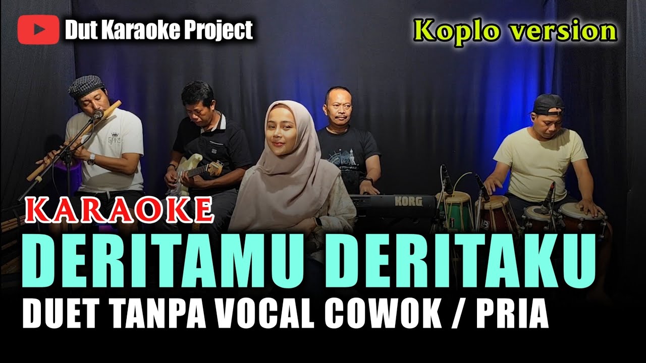 DERITAMU DERITAKU KARAOKE DUET TANPA VOCAL COWOK/PRIA FT ANDIN LAVIOLA VERSI KOPLO