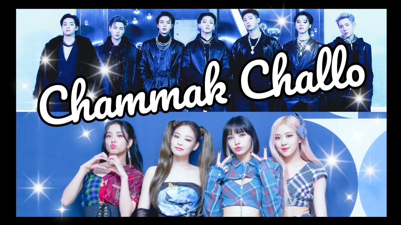 BTS & Blackpink - Chammak Challo FMV | Edit Hindi Song 🔥