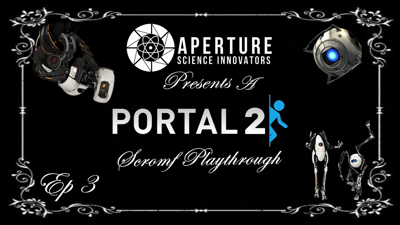 Portal 2 Lets Play Ep3: Two Robots, Two Brothers, More Than 2 Tests ...