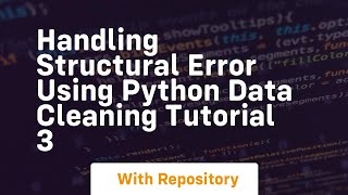 Handling structural error using python data cleaning tutorial 3 Profile