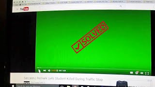 How To Fix YouTube Green Screen Problem And Issues On Windows PC/Laptop