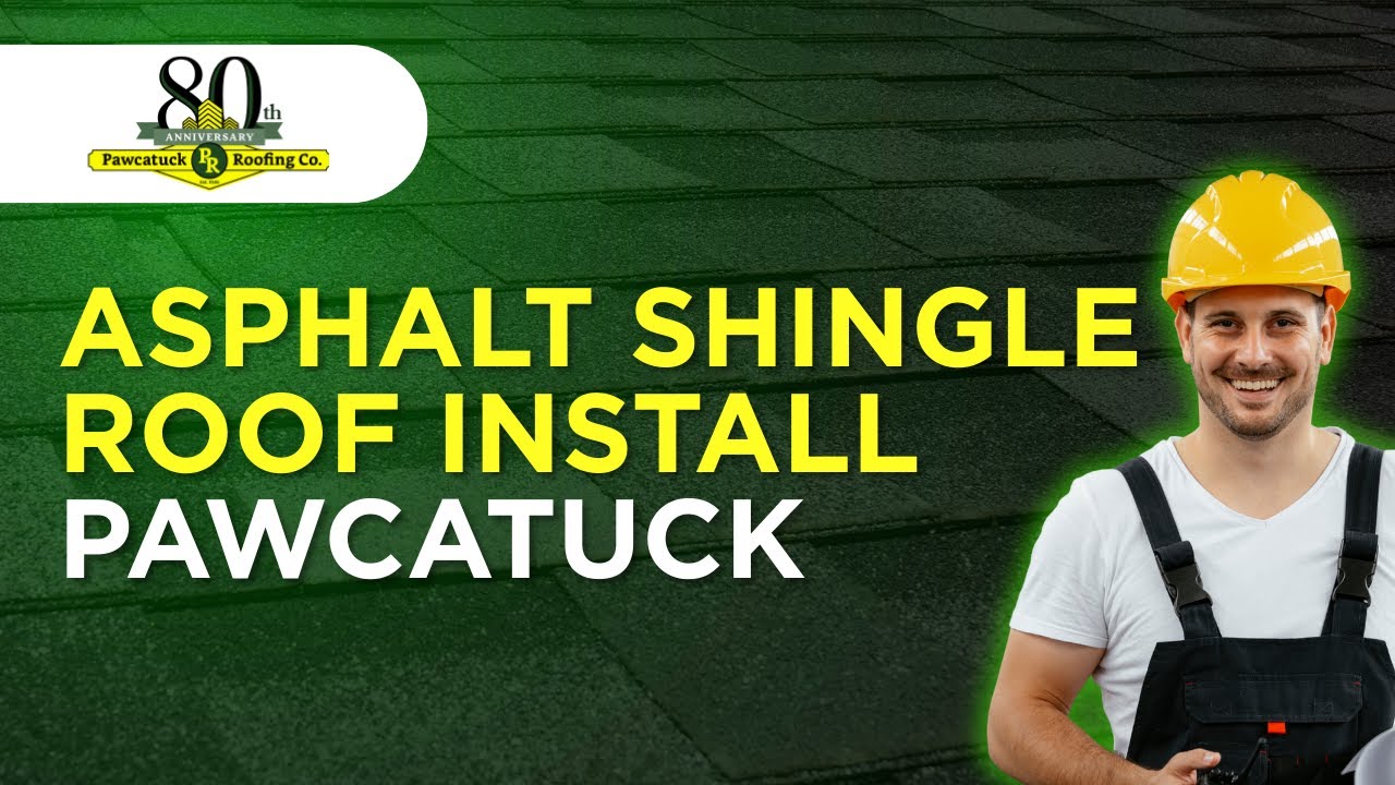 Asphalt shingle roof install Pawcatuck - Pawcatuck Roofing Company - (860) 599 1024