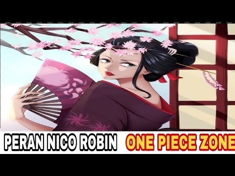 Jadi Geisha One Piece !!! Inilah Peran Nico Robin di Wano kuni ( One ...