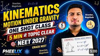 Motion Under Gravity - Complete Revision in 5 Minutes💯 | NEET 2027 🔥| Quick revision 