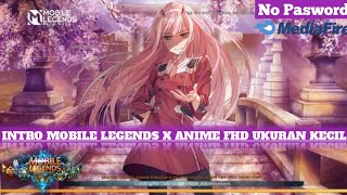 INTRO MOBILE LEGENDS X ANIME FULL SCREEN FHD NO PASWORD
