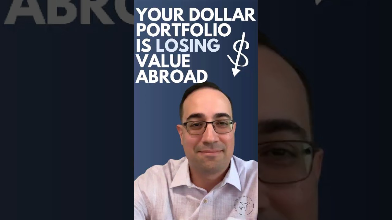 Your US Dollar Portfolio Is Losing Value Abroad (Here's What To Do) Your US Dollar Portfolio Is Losing Value Abroad (Here's What To Do)