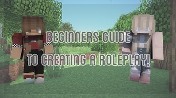 Beginners Guide Making a Roleplay