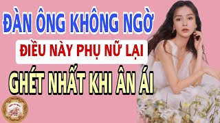 Đàn ông không ngờ điều này phụ nữ lại ghét nhất khi ân ái - Nghe Và Ngẫm