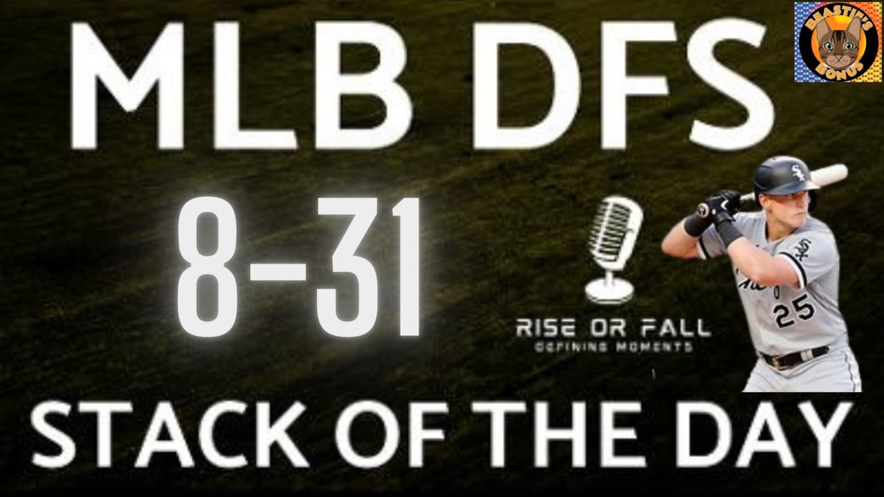 8/31 Top MLB DFS Lineup Stacks Today Wednesday DraftKings MLB DFS