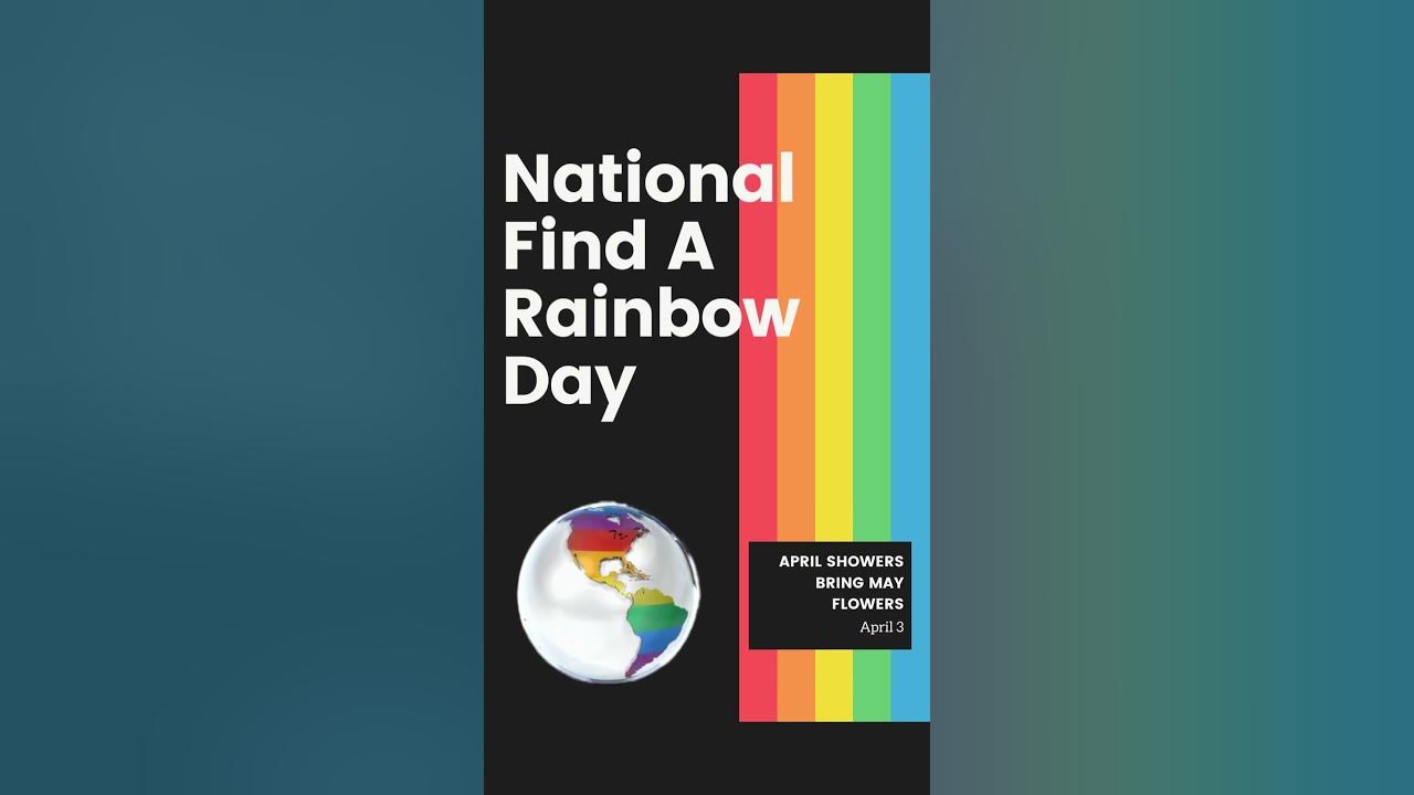 National Find A Rainbow Day April 3 YouTube
