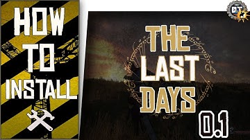 How to Install - The Last Days: Film Edition 0.1 | Mount & Blade Warband [SP]