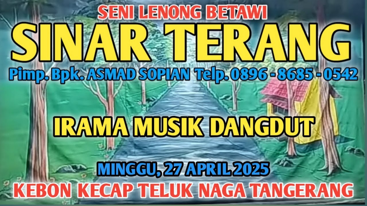 LIVE MUSIK DANGDUT LENONG SINAR TERANG || KEBON KECAP TELUK NAGA TANGERANG BANTEN