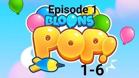 Bloons Pop gameplay and walkthrough levels 1-6 | Episode 1