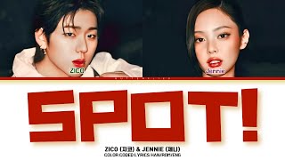 ZICO 'SPOT! (feat. JENNIE)' Lyrics (지코 