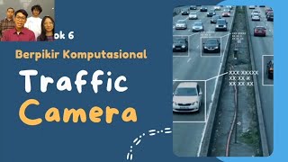 Proyek I WI1102 Berpikir Komputasional | Traffic Cam | Kelompok 6 