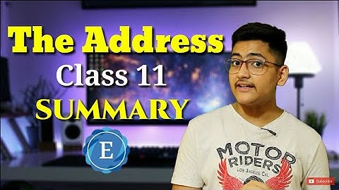 The Address | Class 11 | Summary | CBSE | In Hindi | Snapshot | Important Questions | English World