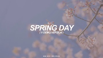 Spring Day (V Demo Version) | BTS (방탄소년단) English Lyrics