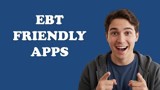 What Food Delivery Apps Accept EBT