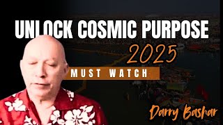 Darryl Anka Channeling Bashar 2025 | Unlock Your Cosmic Life Purpose