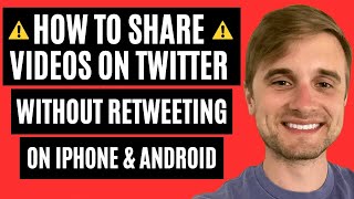 How to Share Videos on Twitter Without Retweeting on iPhone, Android, and Desktop screenshot 3