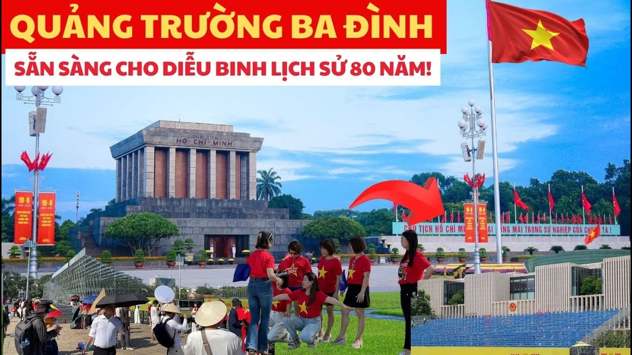 Quảng Trường Ba Đình Mới Đẹp Rực Rỡ – Sẵn Sàng Cho Diễu Binh Lịch Sử 80 Năm!