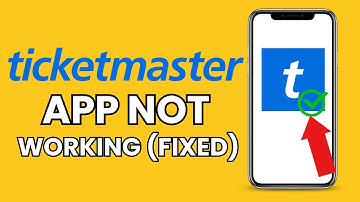 Ticketmaster App Login Issues? Here