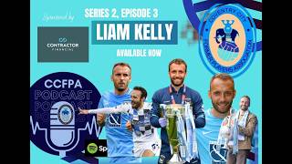 S2. E3 - An Interview with Liam Kelly